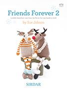Sirdar Book 474 Friends Forever 2 by Sue Jobson